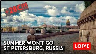 Summer WON'T Go! +28C! Hottest September in History! ST PETERSBURG, Russia. IRL Live Grand Walk