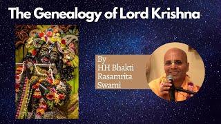 The Geneology of Lord Krishna - By HH Bhakti Rasamrita Swami