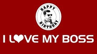 About Boss | I Love My Boss Says Team SysTools | Birthday Wishes To the Best Boss