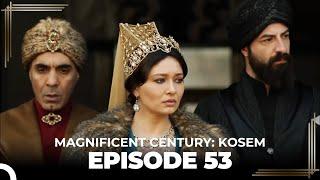 Magnificent Century: Kosem Episode 53 (English Subtitle)