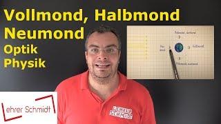 Vollmond - Halbmond - Neumond | Optik | Physik | Lehrerschmidt