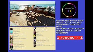 1051 THE RAZORS EDGE RADIO PRESENTS SUNNY SATURDAY AFTERNOONS.  60 MINUTES OF MIXED DANCE MUSIC.