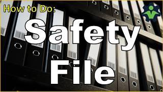 How to do A Safety File - Safety Training