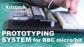 Prototyping System for the BBC micro:bit