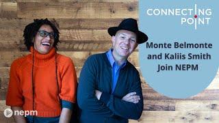 Monte Belmonte and Kaliis Smith Join NEPM | Connecting Point | Jan. 12, 2023