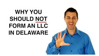 6 Reasons Why You Shouldn’t Form an LLC in Delaware (for U.S. residents)