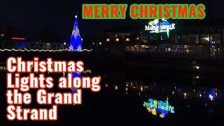 Christmas Lights in Myrtle Beach and along the Grand Strand! Merry Christmas.