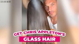 How to get glossy, healthy, shiny hair | Chris Appleton's favorite products and tips