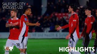 HIGHLIGHTS | Salford City 3-2 Wolves U21