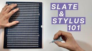 Slate and Stylus 101