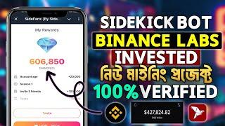 Sidekick Bot: Binance Labs Invested in New Mining Project (100% Verified)