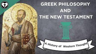 The New Testament and Greek Thought (A History of Western Thought 21)