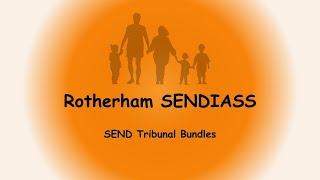 Rotherham SENDIASS - The SEND Tribunal Bundle