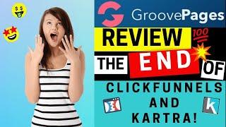 GroovePages Review: The End Of ClickFunnels and Kartra?