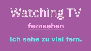 Watching TV ( fernsehen) | Deutsch lernen