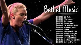 Bethel Music Nonstop Gospel Songs Ever Medley  Most Popular Gospel Mix Songs Of Bethel Music