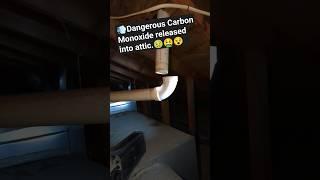 Dangerous #Carbonmonoxide in attic#hvac#pvc exhaust disconnected #youtubeshorts #shortvideo#shorts