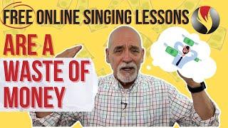 Free Online Singing Lessons are a Waste of Money