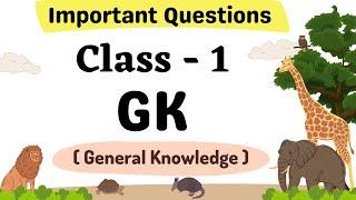 GK for Class 1| GK Questions for Kids | Class 1 General Knowledge Quiz | GK questions and answers