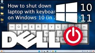 How To Shutdown Dell Laptop With Keyboard On Windows 11