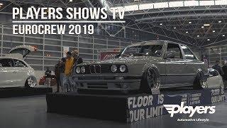 EuroCrew 2019 - Players Shows