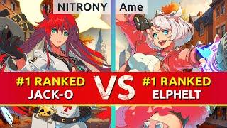 GGST ▰ NITRONY (#1 Ranked Jack-O) vs Ame (#1 Ranked Elphelt). High Level Gameplay