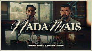 Matheus Goulart, Hananiel Eduardo - Nada Mais (Live Session)