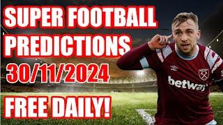 FOOTBALL PREDICTIONS SATURDAY 30/11/2024|SOCCER PREDICTIONS|BETTING TIPS#sportsbettingtips #football