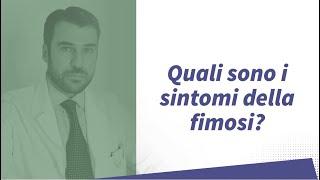 Quali sono i sintomi della fimosi | Dr. Andrea Russo Urologo e Andrologo a Milano