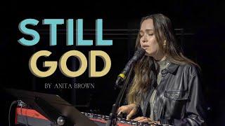 Still God | Anita Brown