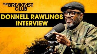 Donnell Rawlings Explains His Issue With Being Called A 'Mild' Comedian 