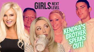 KENDRA'S BROTHER SPEAKS OUT! / GIRLS NEXT LEVEL PODCAST