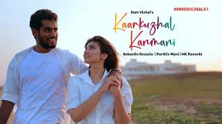 Kaarkuzhal Kanmani (Video Song) | Sam Vishal | Pragya Nagra | Roze | Parthiv Mani @mmoriginalstamil