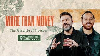 Principles of Financial Freedom | Dave Dummitt & Miguel De La Mora | Full Service