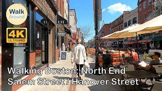 【4K60】 Walking - Boston, North End: Salem Street/Hanover Street