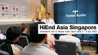 Tombo Audio at HiEnd Asia Singapore