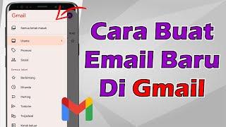 Cara Bikin Email Baru Di Gmail