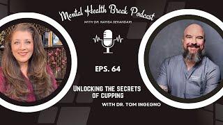 Unlocking the Secrets of Cupping with Dr. Tom Ingegno ||  Dr. Nafisa Sekandari