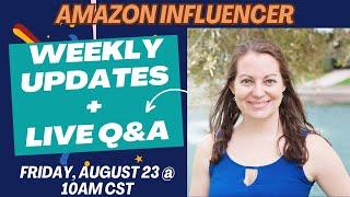 Amazon Influencer Updates, Tips & Live Q&A