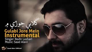 Instrumental | Gulabi Jore Mein | Nadir Lashari | Saad Alavi