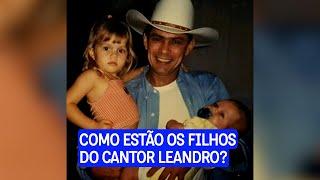 Leandro deixou 4 filhos, veja como eles estão hoje