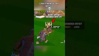 CRAFT SECRET ASCENDED MYST MYTHIC in Fortnite Season 3 (Chapter 6) #fortnite #foryou #shortsfeed