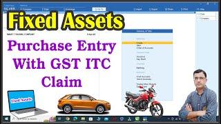 Fixed Assets Purchase Entry with GST ITC Claim | Assets Purchase entry in Tally Prime | Fixed Assets