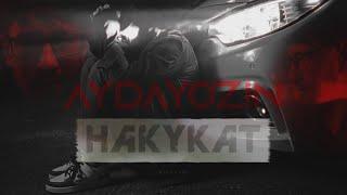 AYDAYOZIN - HAKYKAT (Official Video 2024)