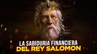 La SABIDURÍA FINANCIERA del REY SALOMÓN! | 09 Principios que te llevarán a una vida prospera y feliz