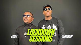 The Lockdown Sessions ft MGM & Onedown #Oontz