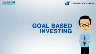 Why is Goal Based Investing important?