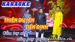 KARAOKE / THIÊN DUYÊN TIỀN ĐỊNH / Tone Nam Chuẩn Dễ Hát / Tam Ca TIẾP NỐI