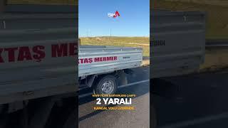 HAFİF TİCARİ ARAÇ BARİYERLERE ÇARPTI