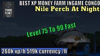 Fishing Planet,Best Xp Money Farm Ingame Congo,Nile Perch At Night, Level 75 To 90 Fast Guide